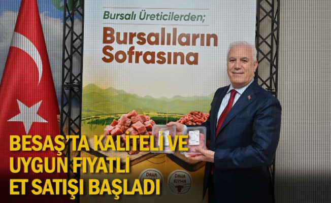 BESAŞ’ta kaliteli ve uygun fiyatlı et satışı başladı