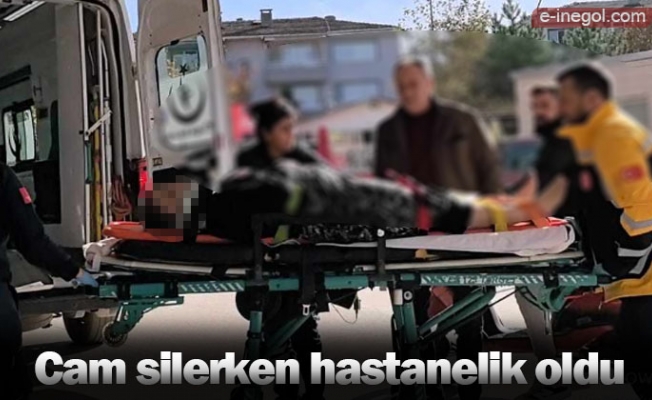 Cam silerken hastanelik oldu