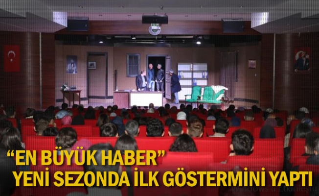 “En Büyük Haber” yeni sezonda ilk göstermini yaptı