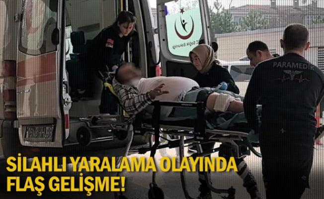 Silahlı yaralama olayında flaş gelişme