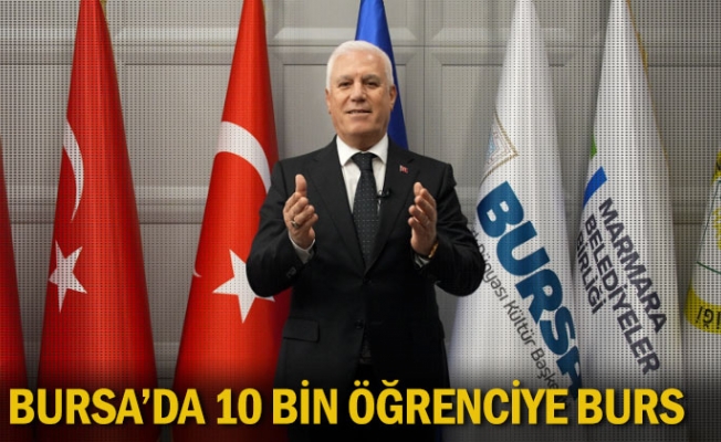 Bursa’da 10 bin öğrenciye burs