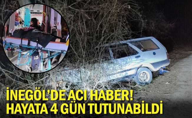 İnegöl'de acı haber! Hayata 4 gün tutunabildi