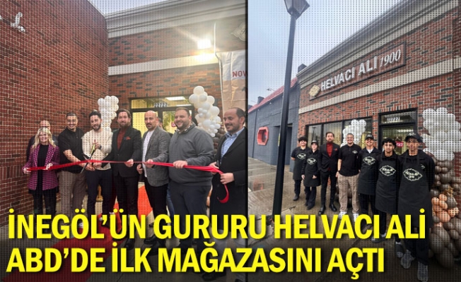 İnegöl’ün Gururu Helvacı Ali, ABD’de İlk Mağazasını Açtı