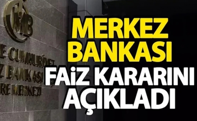 Merkez Bankası faiz kararını açıkladı