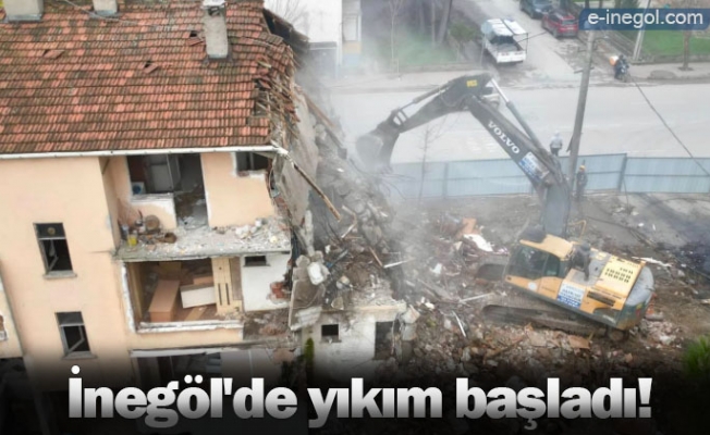 İnegöl'de yıkım başladı!