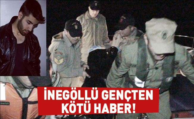 İnegöllü gençten kötü haber