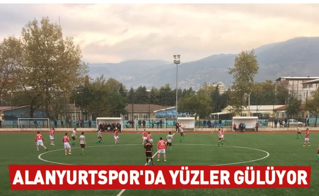 Alanyurtspor'da yüzler gülüyor