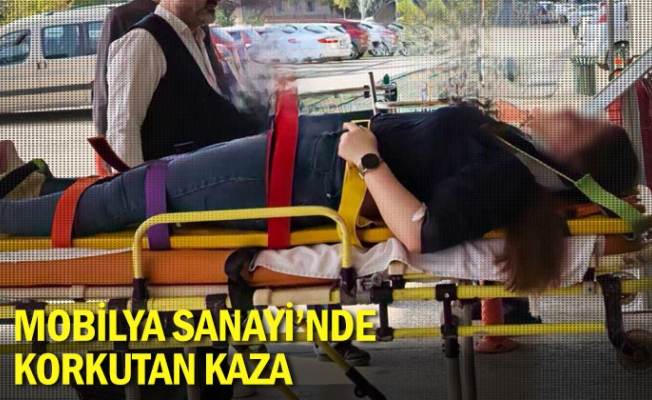 Mobilya Sanayi'nde korkutan kaza