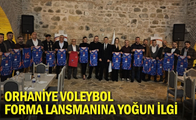 Orhaniye Voleybol forma lansmanına yoğun ilgi