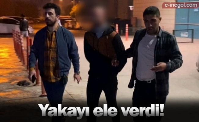 Yakayı ele verdi!