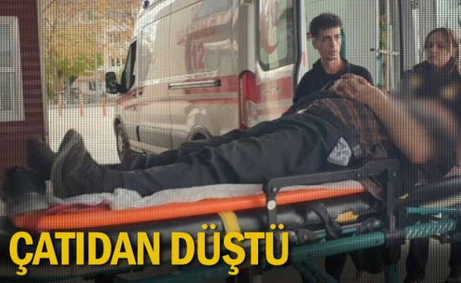 Çatıdan düştü