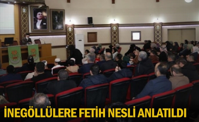 İnegöllülere Fetih Nesli Anlatıldı