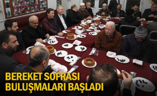 Bereket sofrası buluşmaları başladı