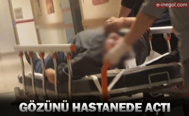 Gözünü hastanede açtı