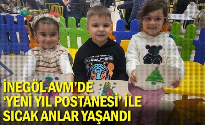 İnegöl AVM'de 'Yeni Yıl Postanesi' ile sıcak anlar yaşandı