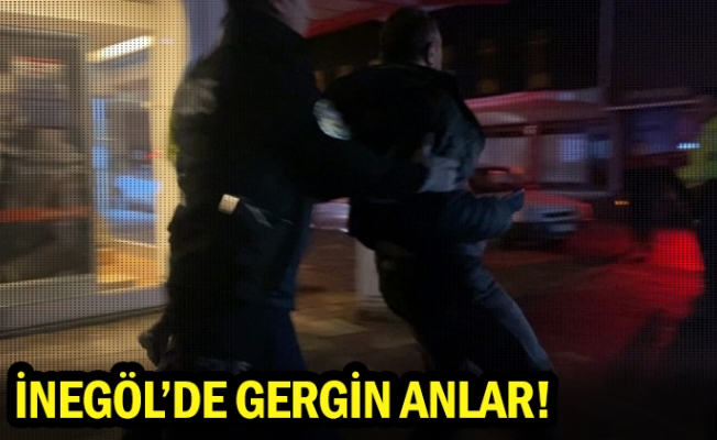 İnegöl'de gergin anlar!