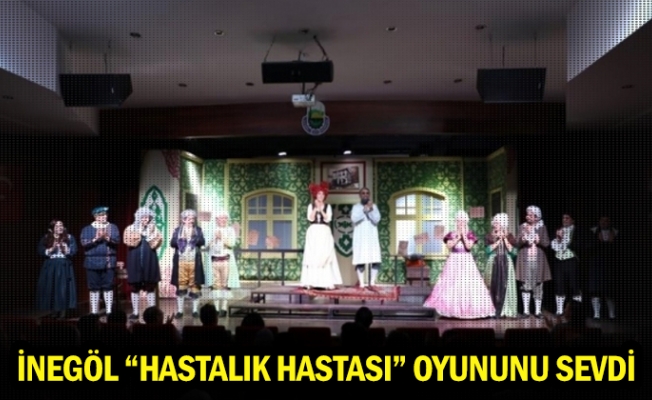 İnegöl “Hastalık Hastası” Oyununu Sevdi