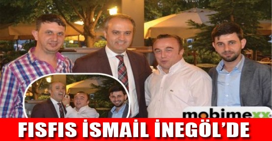 Fısfıs İsmail'i İnegöl'de