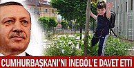 Cumhurbaşkanı'nı İnegöl´e Davet Etti