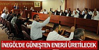 İnegöl'de Güneşten Enerji Üretilecek