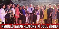 İnegöllü Bayan Kuaföre iki ödül birden