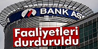 Bank Asya'nın faaliyetleri durduruldu