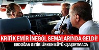 Erdoğan kritik emri İnegöl semalarındayken verdi!