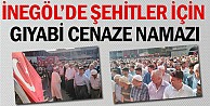 İnegöl'de şehitler için gıyabi cenaze namazı