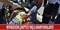 Minibüsün çarptığı yaşlı adam yaralandı