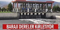 Barajı dereler kirletiyor