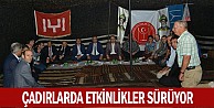 Çadırlarda Etkinlikler Sürüyor