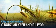 Çiftçinin borçları yapılandırılacak