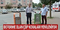 Deforme Olan Çöp Kovaları Yenileniyor