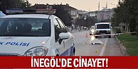 İnegöl'de Cinayet