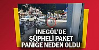 İnegöl'de şüpheli paket paniğe neden oldu