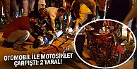 Otomobil ile motosiklet çarpıştı: 2 yaralı