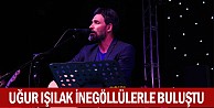 Uğur Işılak İnegöllülerle buluştu