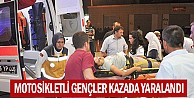 Yine Motosiklet kazası:2 yaralı