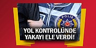 Yol kontrolünde yakayı ele verdi