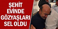 Şehit evinde gözyaşları sel oldu