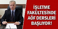 İşletme Fakültesinde AÖF Dersleri Başlıyor!