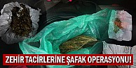 Zehir tacirlerine şafak operasyonu!