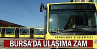 Bursa’da ulaşıma zam