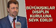 Disiplin Kuruluna Sevk Edildi