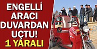 Engelli aracı duvardan uçtu:1 yaralı