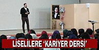 Liselilere 'Kariyer Dersi'