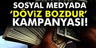 Sosyal medyada ‘döviz bozdur’ kampanyası