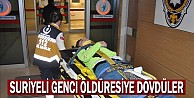 Suriyeli Genci Öldüresiye Dövdüler