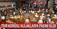 Tsm Korosu Kulakların Pasını Sildi