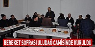 Bereket Sofrası Uludağ Camisinde Kuruldu